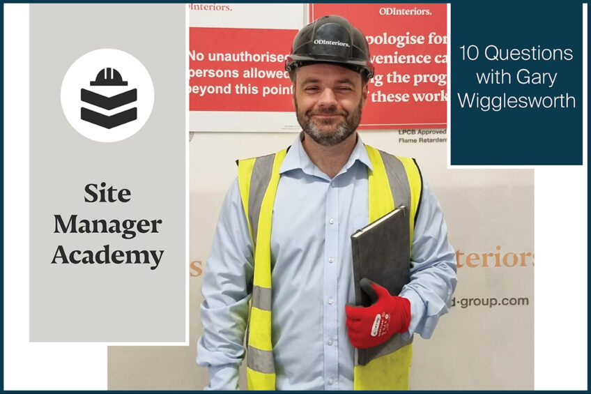 Site Manager Academy: 10 questions with Gary Wigglesworth